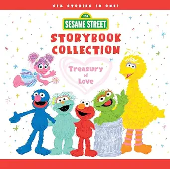 sesame street storybook collection a perfect gift of love treasury with six bedtime stories for kids