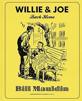 willie and joe come home 1st edition bill maudlin ,bill mauldin 1606993518, 978-1606993514