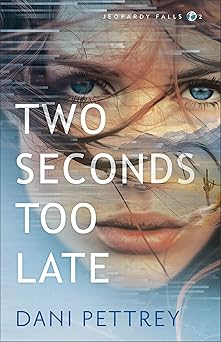 two seconds too late 1st edition dani pettrey 0764238493, 978-0764238499