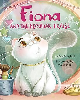 fiona and the peculiar praise 1st edition rennie dyball ,maine diaz 0829458778, 978-0829458770