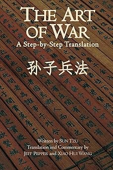 the art of war a step by step translation 1st edition jeff pepper ,xiao hui wang 1732063842, 978-1732063846