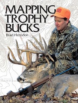 mapping trophy bucks 1st edition brad herndon 0873495039, 978-0873495035