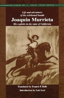 life and adventures of the celebrated bandit joaquin murrieta his exploits in the state of california 1st