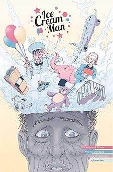 ice cream man volume 5 other confections 1st edition w maxwell prince ,martin morazzo ,chris