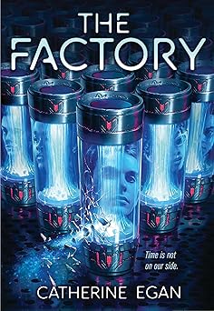 the factory 1st edition catherine egan 1339034212, 978-1339034218