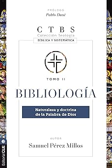 bibliologa a naturaleza y doctrina de la palabra de dios 1st edition samuel pa c rez millos ,pablo daut