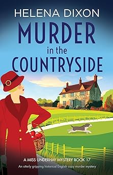 murder in the countryside an utterly gripping historical english cozy murder mystery 1st edition helena dixon