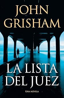 la lista del juez / the judges list 1st edition john grisham 1644736853, 978-1644736852