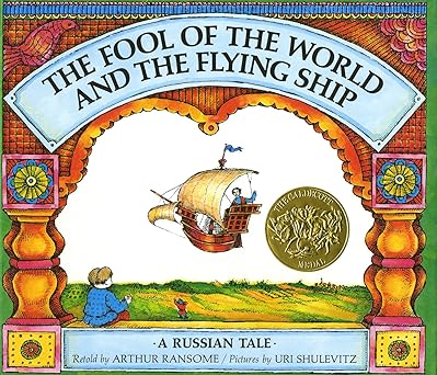 the fool of the world and the flying ship a russian tale 1st edition arthur ransome ,uri shulevitz
