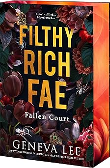 filthy rich fae fallen court 1st edition geneva lee 1649376936, 978-1649376930