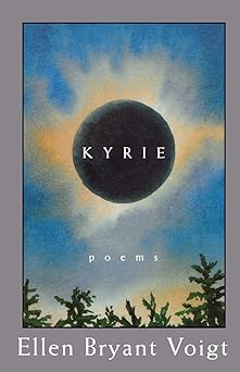 kyrie poems 1st edition ellen bryant voigt 0393315614, 978-0393315615
