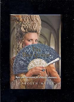 the bad queen rules and instructions for marie antoinette 1st edition carolyn meyer 0152063765, 978-0152063764