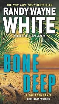 bone deep 1st edition randy wayne white 042527280x, 978-0425272800