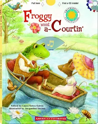 froggy went a courtin 1st edition laura gates galvin ,jacqueline decker 1607270102, 978-1607270102