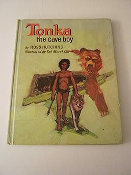 tonka the cave boy 1st edition ross hutchins 0528825526, 978-0528825521