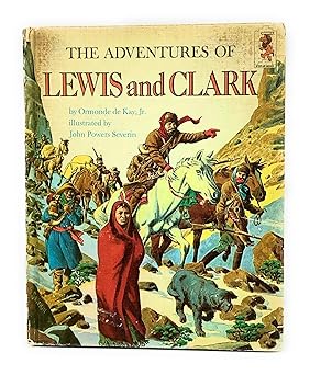 adventures of lewis and clark 1st edition ormonde de kay ,john powers severin 0394800699, 978-0394800691
