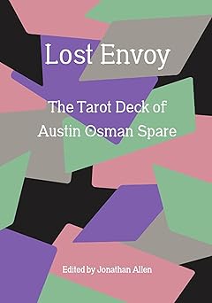 lost envoy revised and   the tarot deck of austin osman spare 1st edition jonathan allen ,mark pilkington