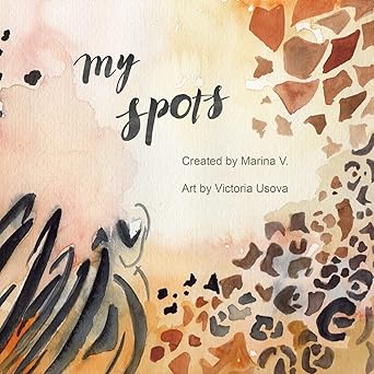 my spots 1st edition marina v ,victoria usova 1523685913, 978-1523685912