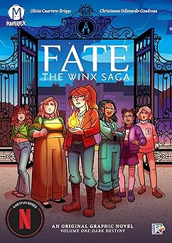 fate the winx saga vol 1 dark destiny 1st edition olivia cuartero briggs ,christianne gillenardo goudreau