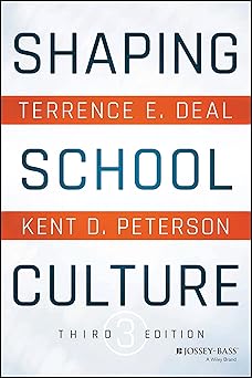 shaping school culture 1st edition terrence e deal ,kent d peterson 1119210194, 978-1119210191