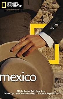 national geographic traveler mexico 1st edition jane onstott 1426205244, 978-1426205248