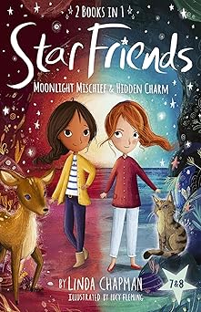 star friends 2 books in 1 moonlight mischief and hidden charm books 7 and 8 1st edition linda chapman ,lucy