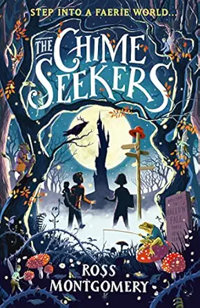 the chime seekers 1st edition ross montgomery 1406391190, 978-1406391190