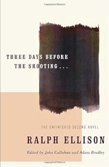 three days before the shooting 1st edition ralph ellison ,john callahan ,adam bradley 0375759530,