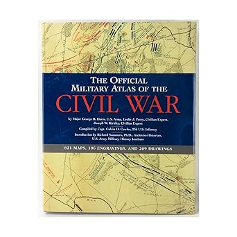 the official military atlas of the civil war 1st edition u s war dept ,george b davis ,leslie j perry ,joseph