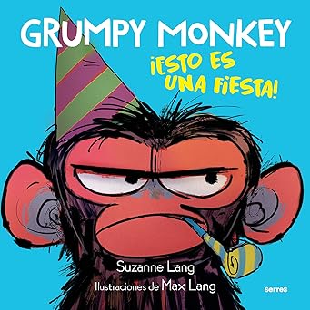 grumpy monkey a esto es una fiesta / grumpy monkey party time 1st edition suzanne lang ,max lang 1644738678,