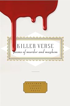 killer verse poems of murder and mayhem 1st edition harold schechter ,kurt brown 0307700933, 978-0307700933