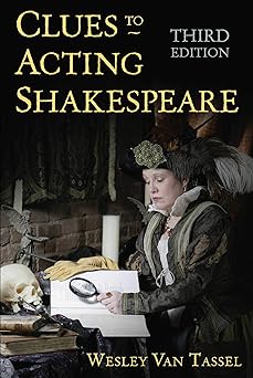 clues to acting shakespeare 1st edition wesley van tassel 1621536629, 978-1621536628
