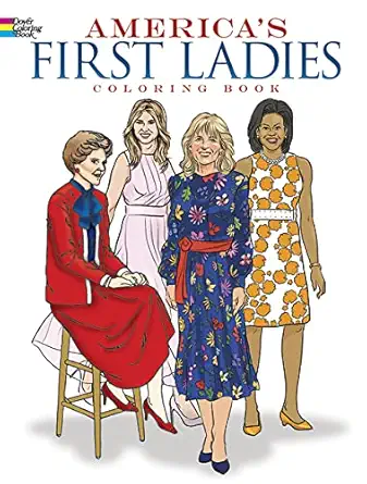 americas first ladies coloring book 1st edition leslie franz ,tim foley 0486269515, 978-0486269511