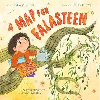 a map for falasteen a palestinian childs search for home 1st edition maysa odeh ,aliaa betawi 1250896703,