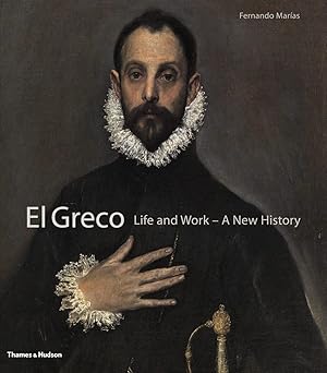 el greco life and work a new history 1st edition fernando mara as 0500093776, 978-0500093771