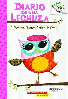 diario de una lechuza #1 el festival floresta stico de eva 1st edition rebecca elliott 1338038419,