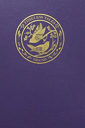 timeless tales nursery rhymes and poems 1st edition e v eklund 0578709384, 978-0578709383