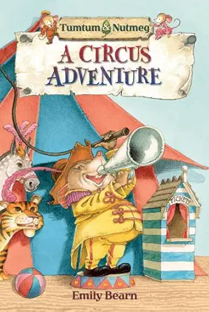tumtum and nutmeg a circus adventure 1st edition emily bearn 1405254440, 978-1405254441