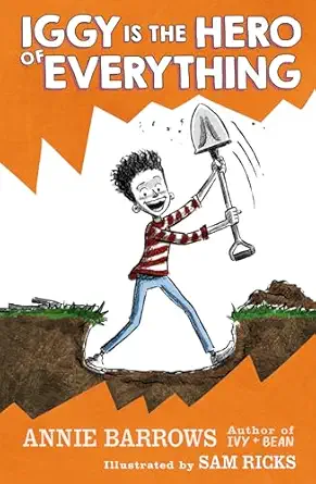 iggy is the hero of everything 1st edition annie barrows ,sam ricks 1984813382, 978-1984813381