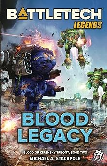 battletech legends blood legacy 1st edition michael a stackpole 1638610533, 978-1638610533