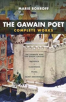 the gawain poet complete works sir gawain and the green knight patience cleanness pearl saint erkenwald 1st
