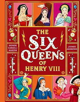 the six queens of henry viii 1st edition honor cargill martin ,jaimee andrews 1444976575, 978-1444976571
