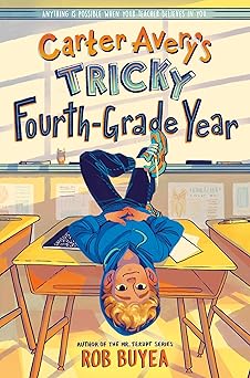 carter averys tricky fourth grade year 1st edition rob buyea 0593376188, 978-0593376188