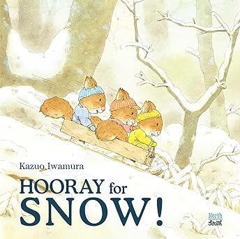 hooray for snow 1st edition kazuo iwamura 0735822190, 978-0735822191