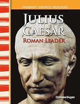 julius caesar roman leader world cultures through time 1st edition christine dugan 0743904338, 978-0743904339