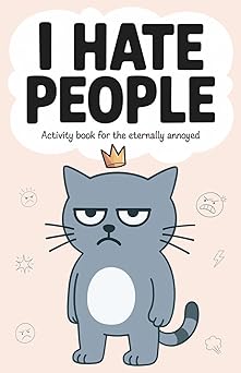 i hate people a hilarious activity book for the eternally annoyed 1st edition l j werner 3982670640,