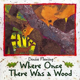 where once there was a wood 1st edition denise fleming 0805064826, 978-0805064827