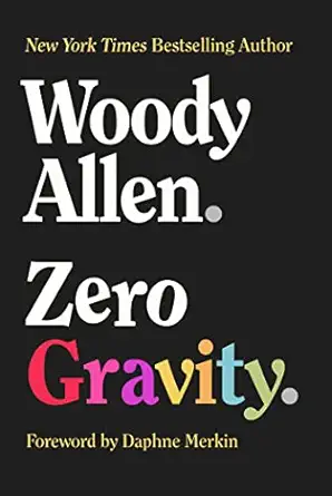 zero gravity 1st edition woody allen ,daphne merkin 1956763295, 978-1956763294