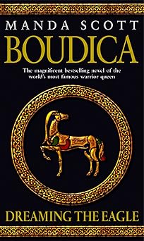 boudica dreaming the eagle 1st edition manda scott 0553814060, 978-0553814064
