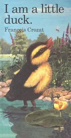 i am a little duck 1st edition francois crozat 0812059042, 978-0812059045